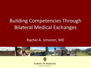 Building Competencies Through Bilateral Medical Exchanges