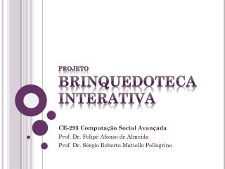 Projeto Brinquedoteca Interativa