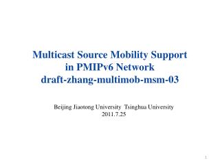 Multicast Source Mobility Support in PMIPv6 Network draft-zhang-multimob-msm-03