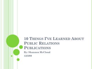 10 Things I’ve Learned About Public Relations Publications