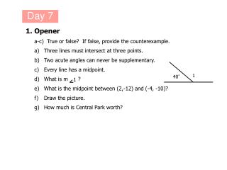 1.	Opener 	a-c) True or false? If false, provide the counterexample.