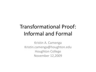 Transformational Proof: Informal and Formal