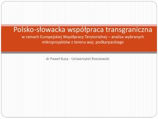 dr Paweł Kuca - Uniwersytet Rzeszowski