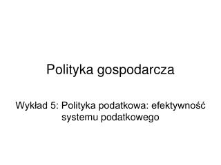 Polityka gospodarcza