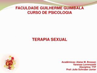 FACULDADE GUILHERME GUIMBALA CURSO DE PSICOLOGIA