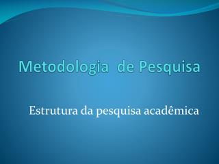 Metodologia de Pesquisa