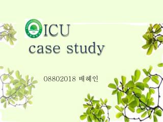 ICU case study
