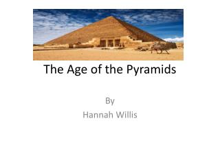 The Age of the Pyramids