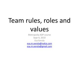 Team rules, roles and values