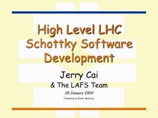 High Level LHC Schottky Software Development