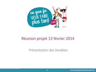 Réunion projet 13 février 2014