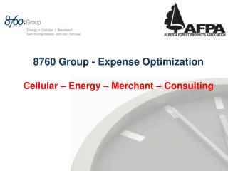 8760 Group - Expense Optimization Cellular – Energy – Merchant – Consulting