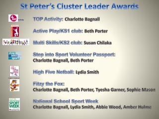 St Peter’s Cluster Leader Awards
