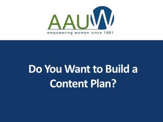 Do You Want to Build a Content Plan?