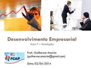 Desenvolvimento Empresarial Aula 7 – Simulação