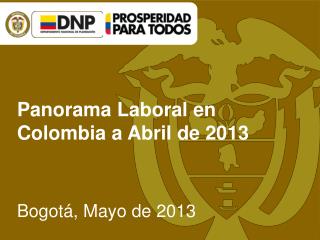 Panorama Laboral en Colombia a Abril de 2013