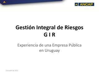 Gestión Integral de Riesgos G I R