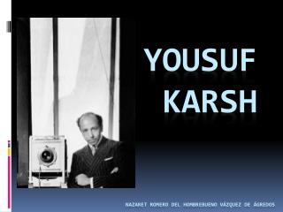 Yousuf Karsh