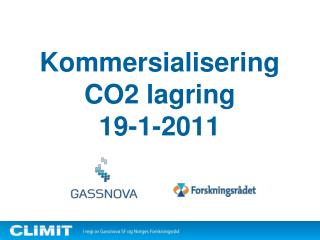 Kommersialisering CO2 lagring 19-1-2011