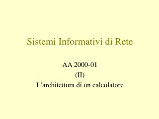 Sistemi Informativi di Rete