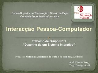 Escola Superior de Tecnologia e Gestão de Beja Curso de Engenharia Informática