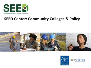 SEED Center: Community Colleges &amp; Policy
