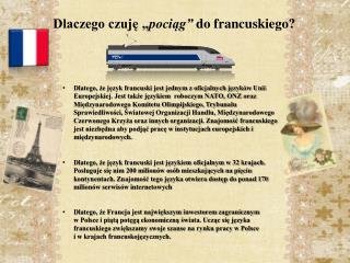 Dlaczego czuję „ pociąg” do francuskiego?