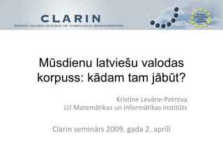 Mūsdienu latviešu valodas korpuss: kādam tam jābūt?