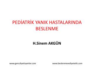 PEDİATRİK YANIK HASTALARINDA BESLENME