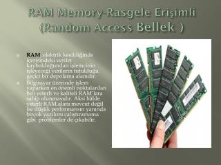 RAM Memory - Rasgele Erişimli ( Random Access Bellek )