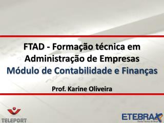FTAD - Formação técnica em Administração de Empresas Módulo de Contabilidade e Finanças