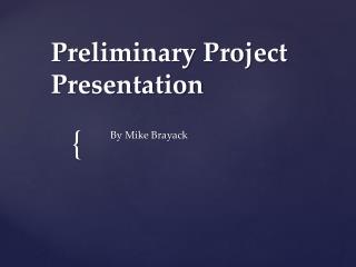 Preliminary Project Presentation