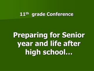 11 th grade Conference