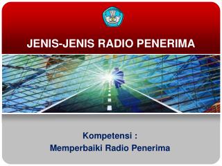 JENIS-JENIS RADIO PENERIMA