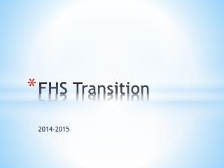 FHS Transition