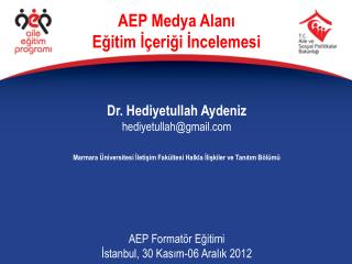 Dr. Hediyetullah Aydeniz hediyetullah@gmail