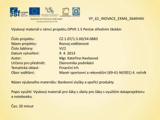 Výukový materiál v rámci projektu OPVK 1.5 Peníze středním školám