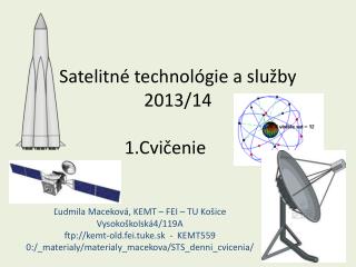 Satelitné technológie a služby 20 13/14 1.Cvi čenie