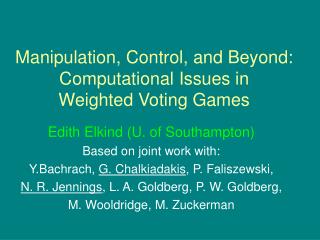 Manipulation, Control, and Beyond: Computational Issues in Weighted Voting Games