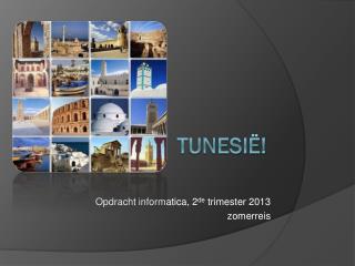 Tunesië!