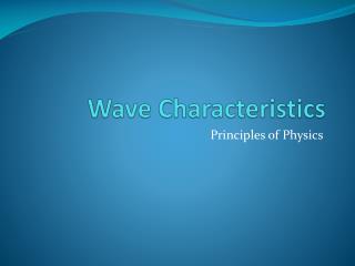 Wave Characteristics