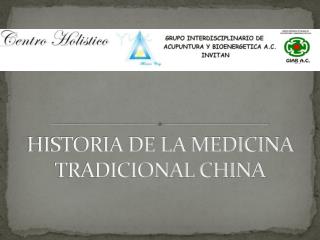 HISTORIA DE LA MEDICINA TRADICIONAL CHINA