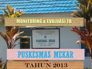 MONITORING &amp; EVALUASI TB