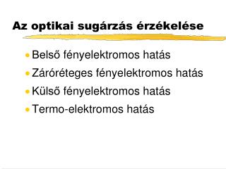 Az optikai sugárzás érzékelése