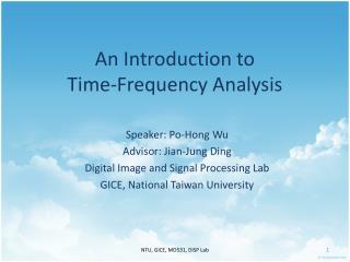 An Introduction to Time-Frequency Analysis