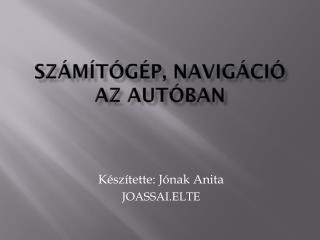 Számítógép, navigáció az autóban
