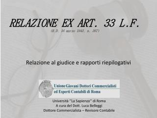 RELAZIONE EX ART. 33 L.F. (R.D. 16 marzo 1942, n. 267)