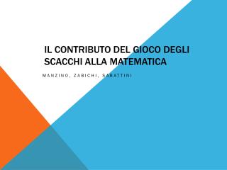 Il contributo del gioco degli scacchi alla matematica