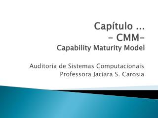 Capítulo ... - CMM- Capability Maturity Model