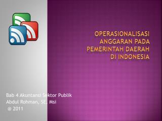 OPERASIONALISASI ANGGARAN PADA PEMERINTAH DAERAH DI INDONESIA